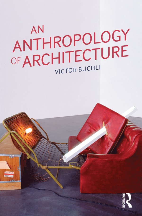 Victor Buchli - Anthropology of Architecture, Häftad
