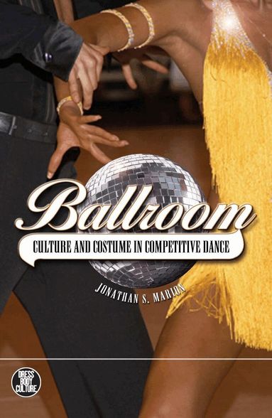 Jonathan S. Marion, Joanne B. Eicher - Ballroom, Inbunden