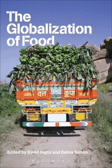 David Inglis, Debra Gimlin - Globalization of Food, Häftad