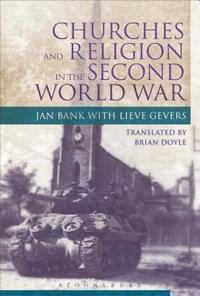 bokomslag Churches and Religion in the Second World War