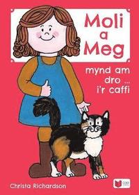 bokomslag Cyfres Moli a Meg: Mynd am Dro gyda Moli a Meg i'r Caffi