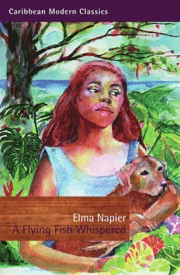 Elma Napier - Flying Fish Whispered, Häftad
