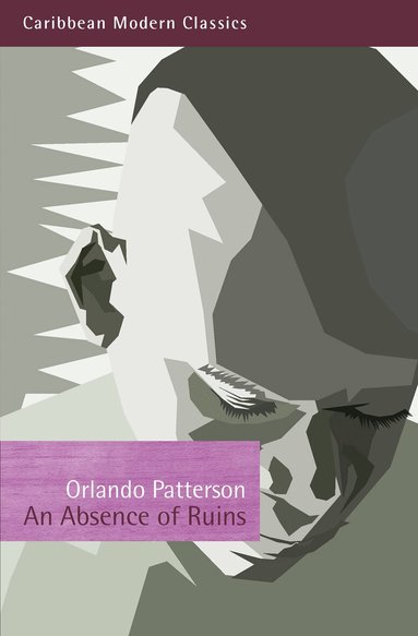 Orlando Patterson - Absence of Ruins, Häftad