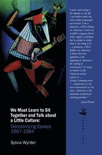 bokomslag We Must Learn to Sit Down Together and Talk About a Little Culture