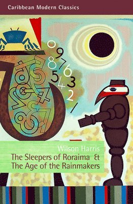 Wilson Harris - Sleepers of Roraima & The Age of Rainmakers, Häftad