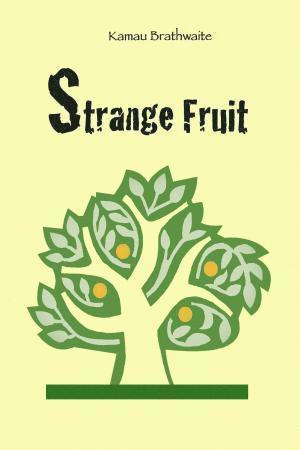 Kamau Brathwaite - Strange Fruit, Häftad