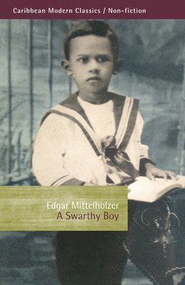 Edgar Mittelholzer - Swarthy Boy, Häftad