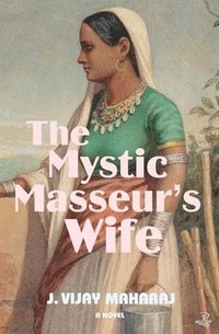 bokomslag The Mystic Masseur's Wife