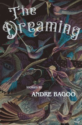 Andre Bagoo - Dreaming, Häftad