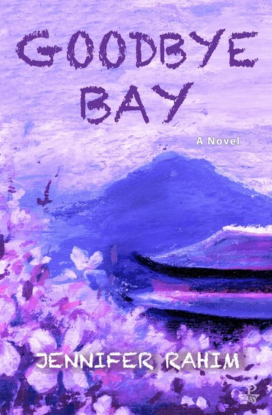 Jennifer Rahim - Goodbye Bay, Häftad