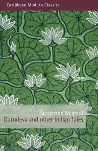 bokomslag Gurudeva and Other Indian Tales