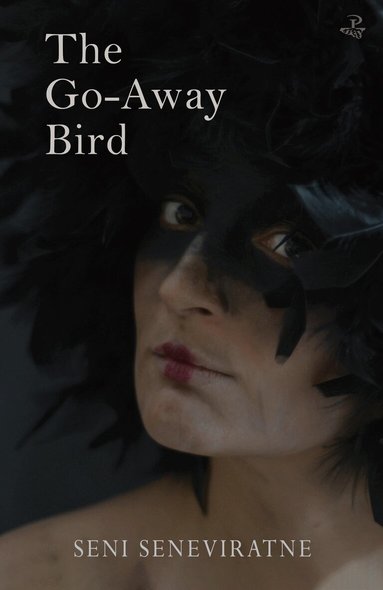 Seni Seneviratne - Go-Away Bird, Häftad