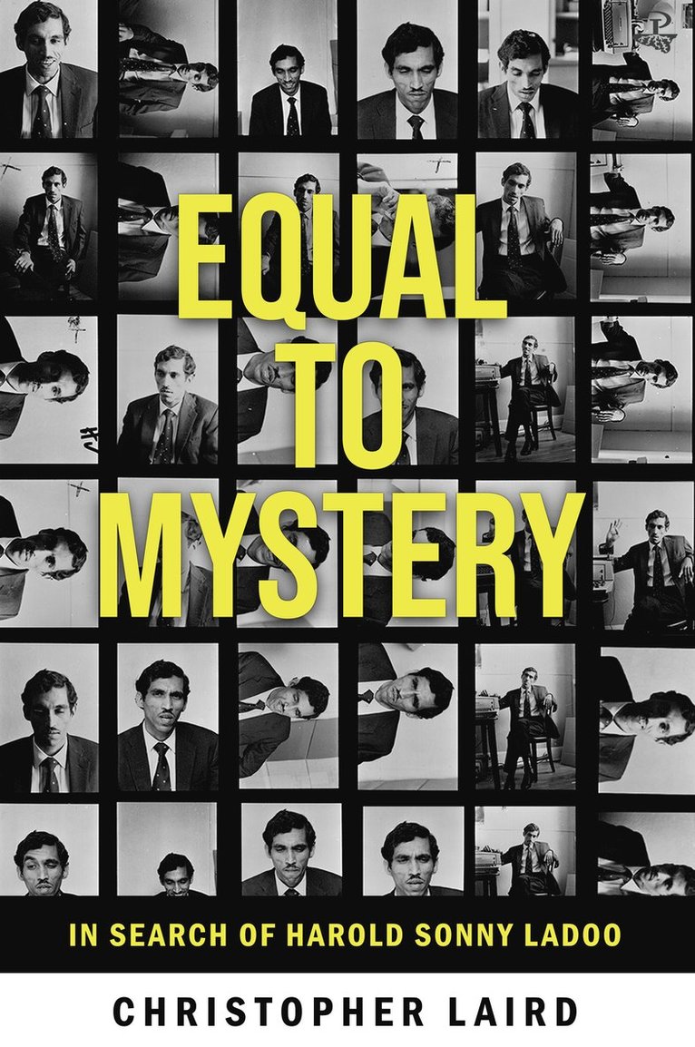 Equal to Mystery: In Search of Harold Sonny Ladoo 1