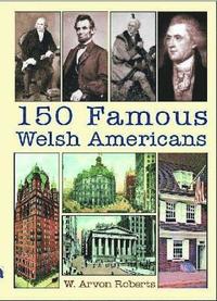 bokomslag 150 Famous Welsh Americans