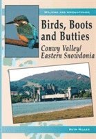 bokomslag Birds, Boots and Butties: Conwy Valley/Eastern Snowdonia