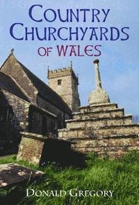 bokomslag Country Churchyards of Wales