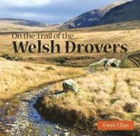 bokomslag Compact Wales: On the Trail of the Welsh Drovers