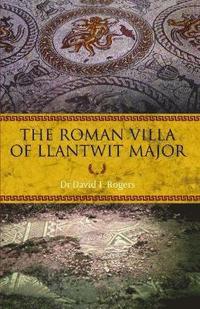 bokomslag Roman Villa of Llantwit Major, The