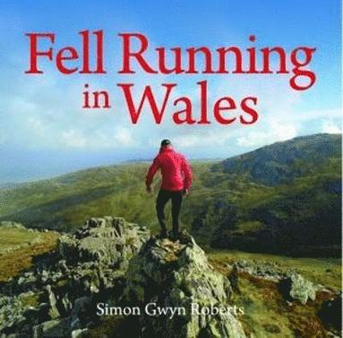Simon Gwyn Roberts - Compact Wales: Fell Running in Wales, Häftad