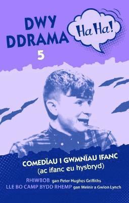 Dwy Ddrama Ha Ha! - 5 1