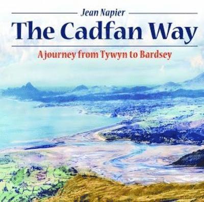 Compact Wales: Cadfan Way, The - A Journey from Tywyn to Bardsey 1