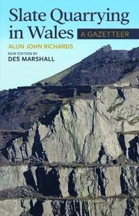 bokomslag Slate Quarrying in Wales: A Gazetteer
