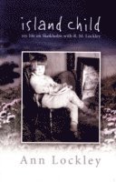 bokomslag Island Child - My Life on Skokholm with R. M. Lockley