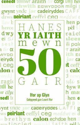 Ifor ap Glyn - Hanes yr Iaith Mewn 50 Gair, Häftad