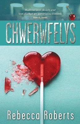 Rebecca Roberts - Chwerwfelys, Häftad