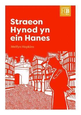 bokomslag Llyfrau Hanes Byw: Straeon Hynod yn ein Hanes