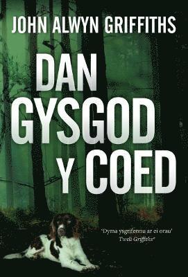 Dan Gysgod y Coed 1