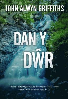 John Alwyn Griffiths - Dan y Dŵr, Häftad