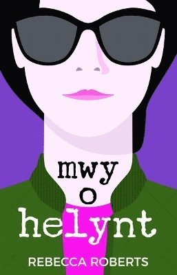Rebecca Roberts - Mwy o Helynt, Häftad