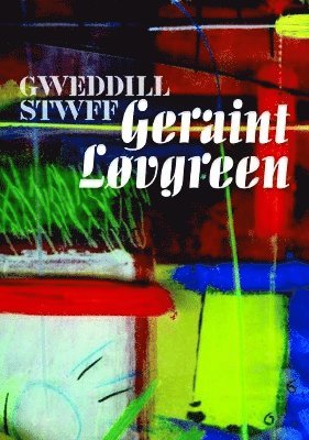 bokomslag Gweddill Stwff Geraint Lovgreen