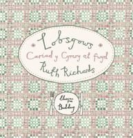 Ruth Richards - Lobsgows - Cariad y Cymry at fwyd, Häftad