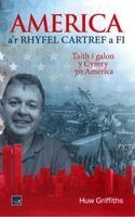 Huw Griffiths - America a'r Rhyfel Cartref a Fi - Taith i galon y Cymry yn America, Häftad. Tillgänglighet: Tillfälligt slut