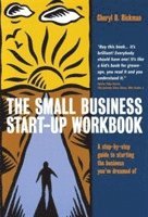 bokomslag The Small Business Start-Up Workbook: A Step-by-Step Guide to Starting the Business You've Dreamed of