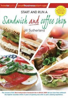 Start and Run a Sandwich and Coffee Shop 1
