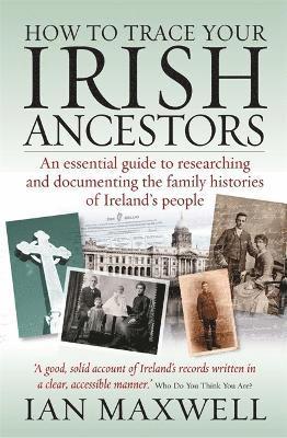 How to Trace Your Irish Ancestors 2nd Edition 1