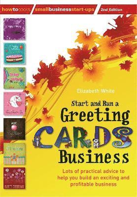 Elizabeth White - Start and Run a Greeting Cards Business, 2nd Edition, Häftad