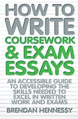 How to Write Coursework & Exam Essays, 6th Edition 1