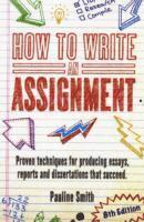 bokomslag How To Write An Assignment, 8th Edition
