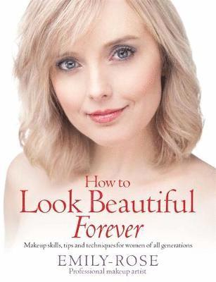 bokomslag How To Look Beautiful Forever