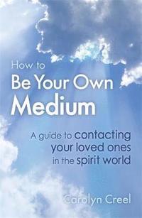 bokomslag How To Be Your Own Medium