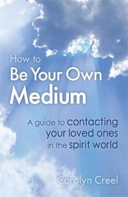 bokomslag How To Be Your Own Medium