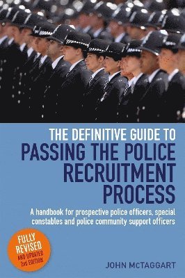 The Definitive Guide To Passing The Police Recruitment Process 2nd Edition 1