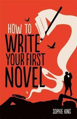 How To Write Your First Novel 1