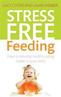 bokomslag Stress-Free Feeding