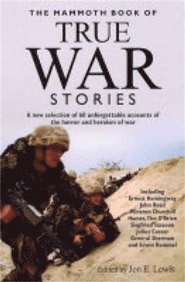 The Mammoth Book of True War Stories 1