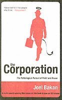 bokomslag The Corporation: The Pathological Pursuit of Profit and Power
